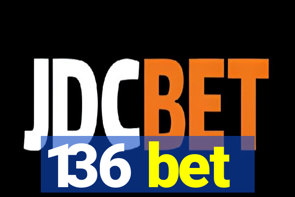 136 bet